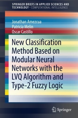 New Classification Method Based on Modular Neural Networks with the LVQ Algorithm and Type-2 Fuzzy Logic