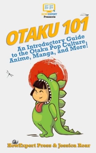 Otaku 101 by HowExpert Press, Jessica Roar cover