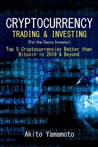 Cryptocurrency : Trading & Investing