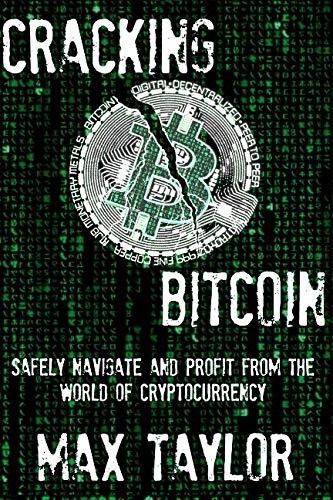 Cracking Bitcoin by Max Taylor cover