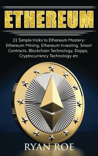 Ethereum : 21 Simple tricks to Ethereum Mastery