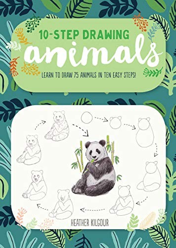 Ten-Step Drawing : Animals by Heather Kilgour cover