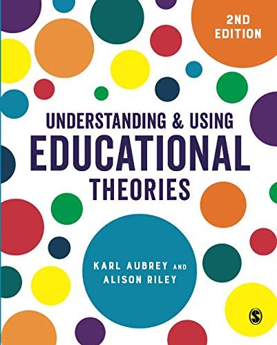 Understanding and Using Educational Theories