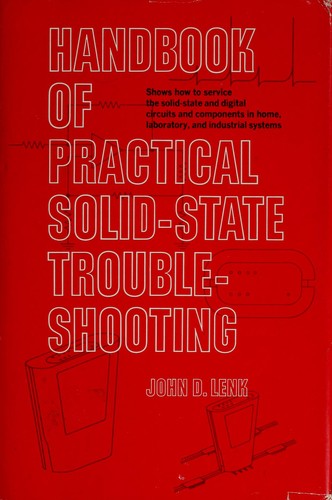 Handbook of practical solid-state troubleshooting by John D. Lenk cover
