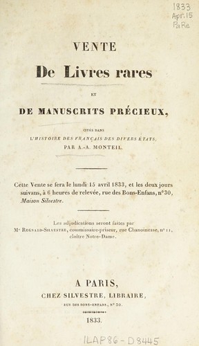Vente de livres rares et de manuscrits précieux cités dans L'histoire des Français des divers états, par A.-A. Monteil