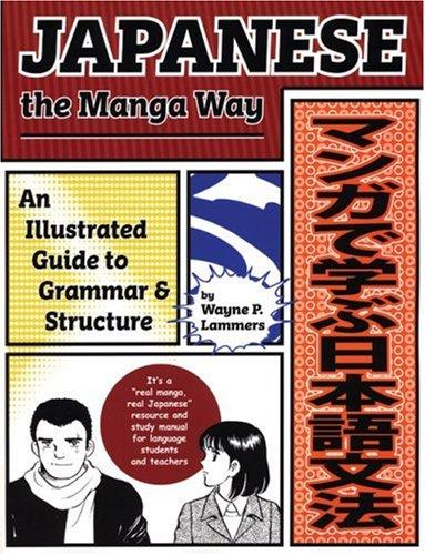 Japanese the manga way by Wayne P. Lammers cover