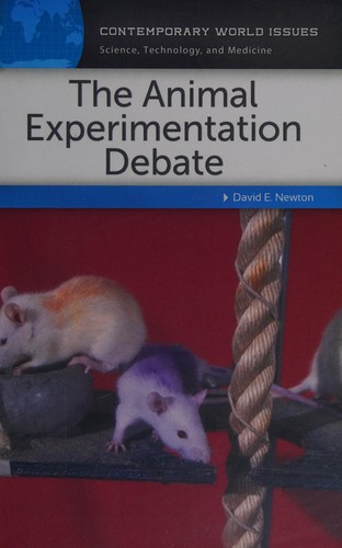 The animal experimentation debate by David E. Newton cover