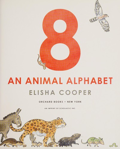 8, an animal alphabet by Elisha Cooper cover