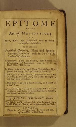 Epitome of the art of navigation; or, A short, easy, and methodical way to become a compleat navigator