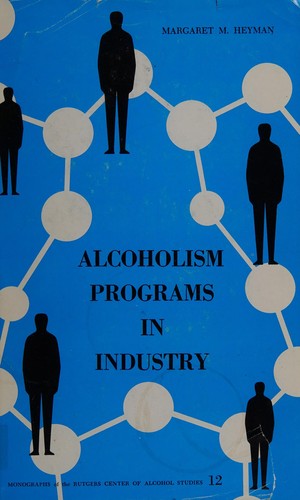 Alcoholism programs in industry