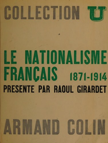 Le nationalisme français, 1871-1914 by Raoul Girardet cover