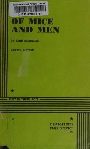 Of Mice and Men. a play in three acts