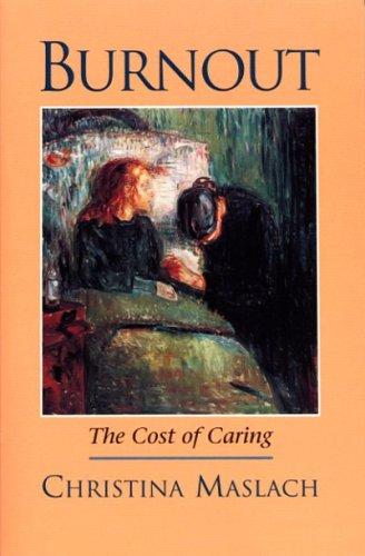 Burnout, the cost of caring