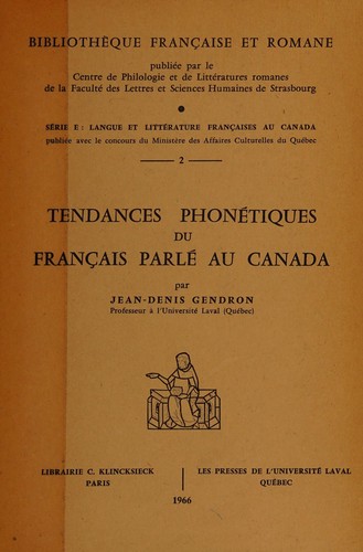 Tendances phonetiques du francais parle au canada by Jean-Denis Gendron cover