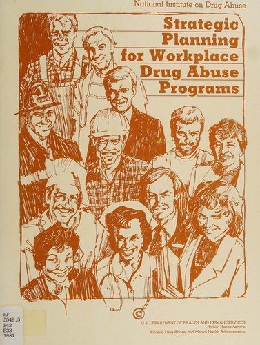 Strategic planning for workplace drug abuse programs