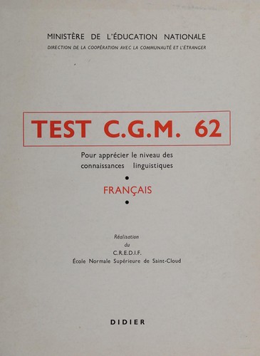 Test CGM 62, pour apprécier le niveau des connaissances linguistiques by École normale supérieure de Saint-Cloud Groupe d'études psycho-pédagogiques cover