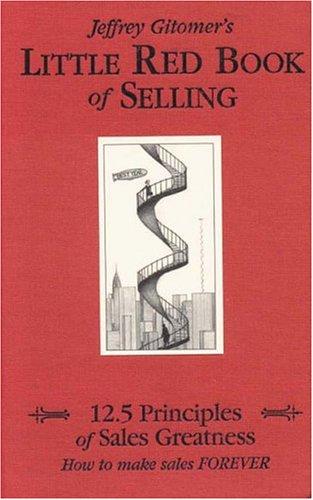 Jeffrey Gitomer's little red book of selling