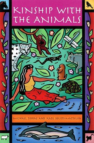 Kinship with the animals by Michael Tobias, Kate Solisti-Mattelon cover