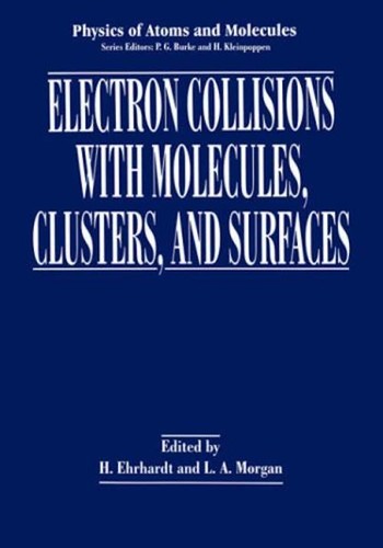 Electron Collisions with Molecules, Clusters, and Surfaces by H. Ehrhardt cover