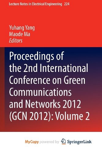Proceedings of the 2nd International Conference on Green Communications and Networks 2012