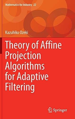 Theory of Affine Projection Algorithms for Adaptive Filtering