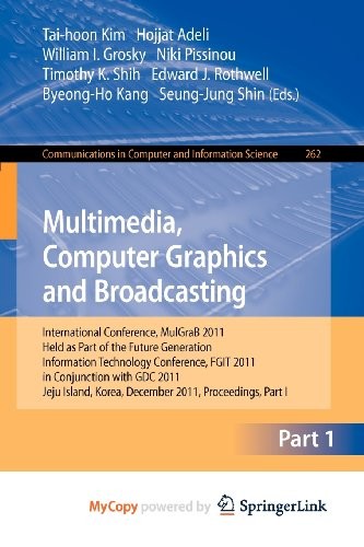 Multimedia, Computer Graphics and Broadcasting, Part I