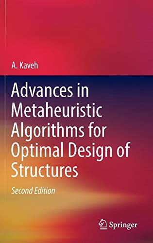 Advances in Metaheuristic Algorithms for Optimal Design of Structures by A. Kaveh cover