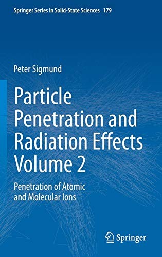 Particle Penetration and Radiation Effects Volume 2