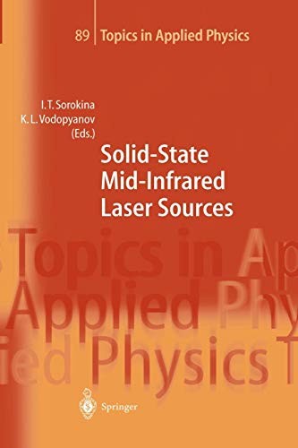 Solid-State Mid-Infrared Laser Sources by Irina T. Sorokina, Konstantin L. Vodopyanov cover