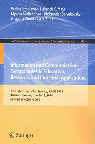 Information and Communication Technologies in Education, Research, and Industrial Applications