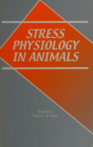 Stress physiology in animals by Paul H. M Balm cover