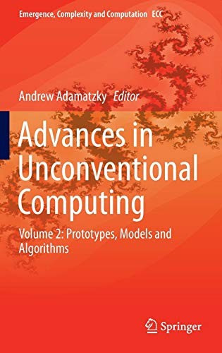 Advances in Unconventional Computing : Volume 2