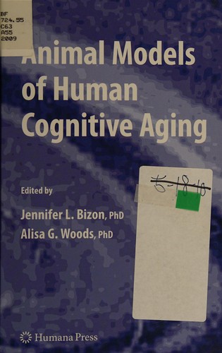 Animal models of human cognitive aging by Woods, Alisa G. cover
