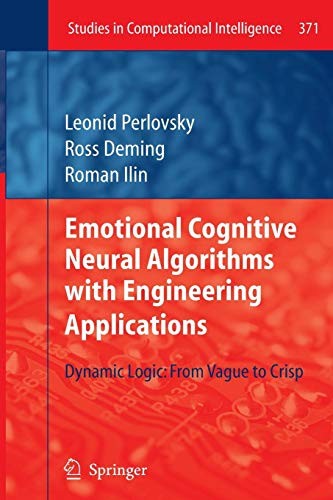 Emotional Cognitive Neural Algorithms with Engineering Applications : Dynamic Logic