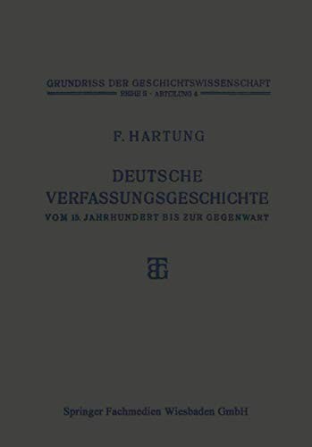 Deutsche Verfassungsgeschichte vom 15. Jahrhundert bis zur Gegenwart by Fritz Hartung cover
