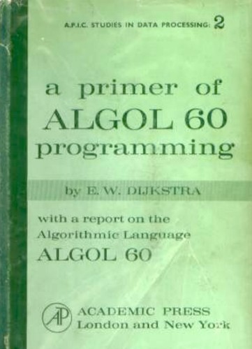 A primer of Algol 60 programming