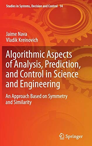 Algorithmic Aspects of Analysis, Prediction, and Control in Science and Engineering