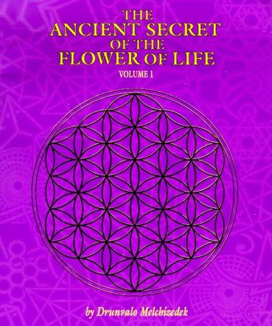 The Ancient Secret of the Flower of Life