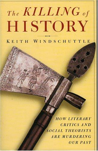 The killing of history