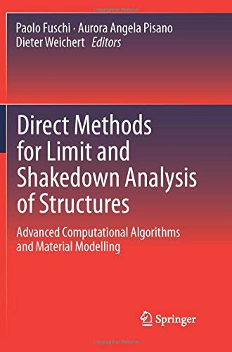 Direct Methods for Limit and Shakedown Analysis of Structures