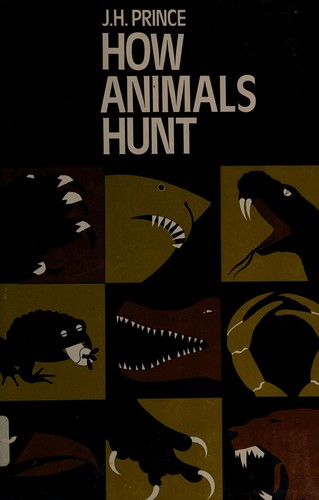 How animals hunt by Prince, J. H. cover