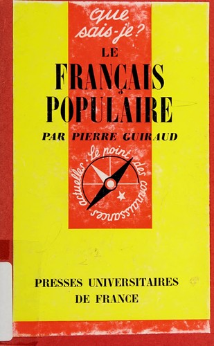 Le francais populaire by Guiraud, Pierre cover