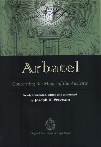 Arbatel-- concerning the magic of the ancients