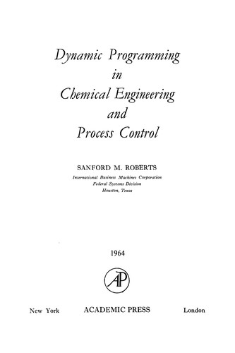 Dynamic programming in chemical engineering and process control
