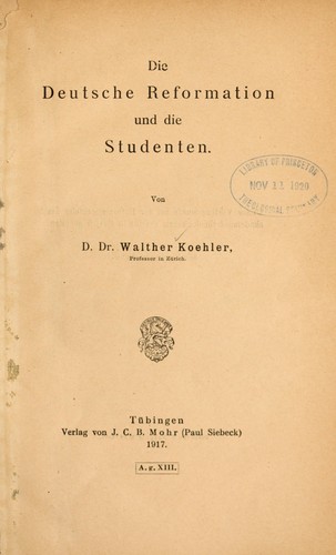 Die Deutsche Reformation und die Studenten by Walther Koehler cover