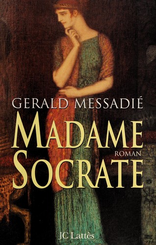 Madame Socrate by Gerald Messadié cover