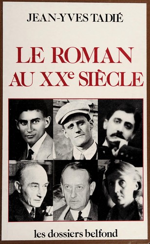 Le roman au XXe siècle by Jean-Yves Tadié cover