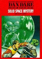 Dan Dare: The Solid Space Mystery & Other Stories (Dan Dare: Pilot of the Future)