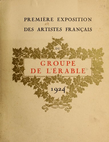 Première exposition des artistes français du Groupe de l'Érable by  cover