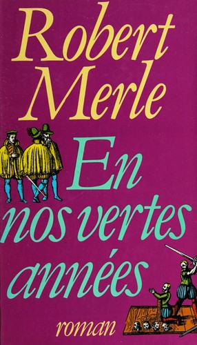 En nos vertes années by Robert Merle cover